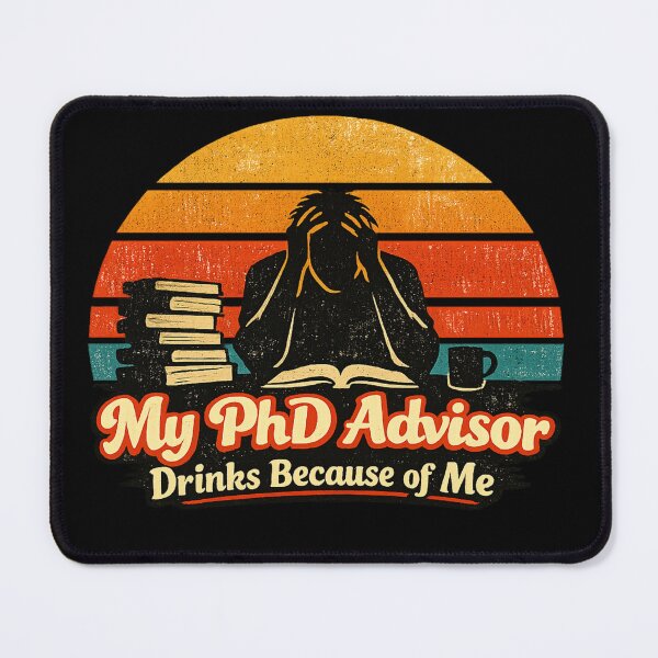 Item preview, PhD Life Humor Shirt My Advisor Drinks Because of Me Funny Dissertation Gift for Graduate Students designed and sold by Im-Ara.