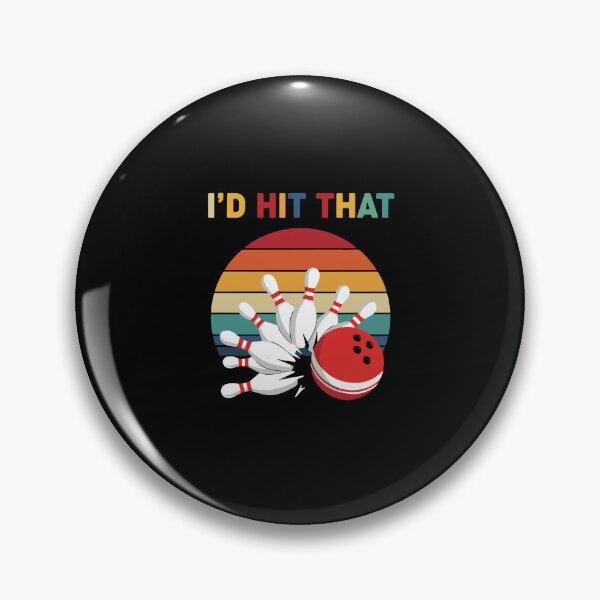 Item preview, I'd Hit That Bowling Player Humorous Bowler designed and sold by PopStars1993.