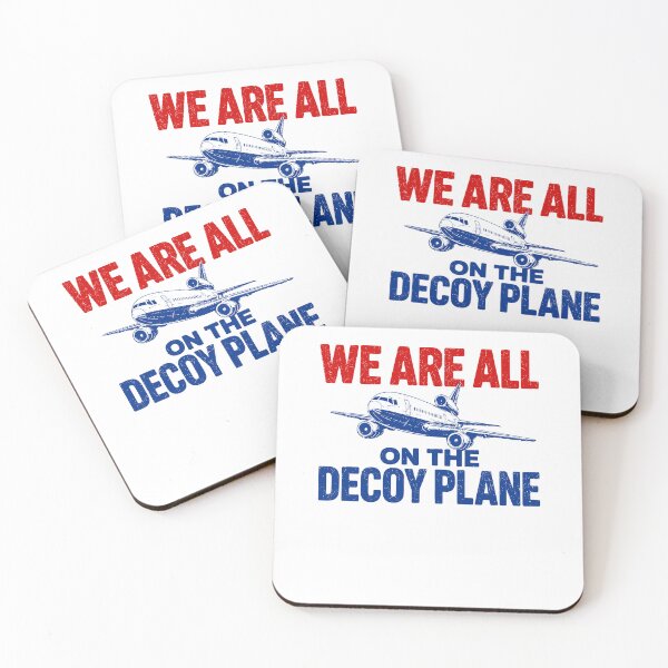 Item preview, We Are All On The Decoy Plane Aviation Humor Meme designed and sold by camronrufuh.