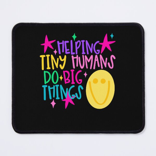 Item preview, Helping Tiny Humans Motivational Quote designed and sold by phoebelevine.