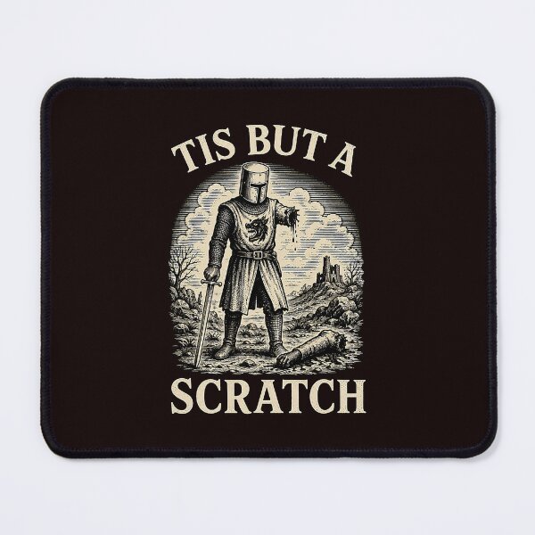 Item preview, Funny Tis But A Scratch Medieval Warrior Knight Sarcasm designed and sold by cosettacir6382.