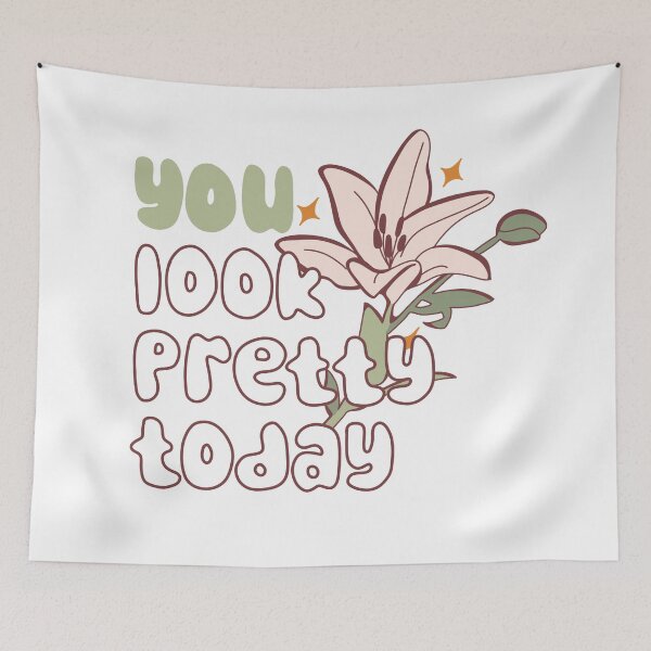 Item preview, You Look Pretty Today designed and sold by Blom & Co..