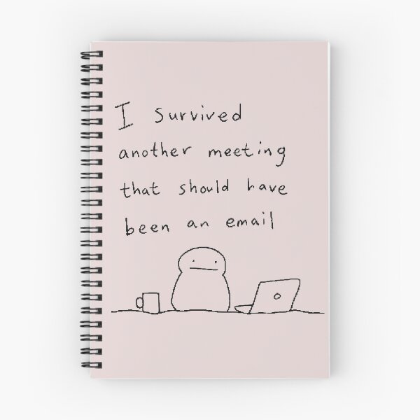 Item preview, I Survived Another Meeting That Should Have Been an Email designed and sold by ManggaeJM.