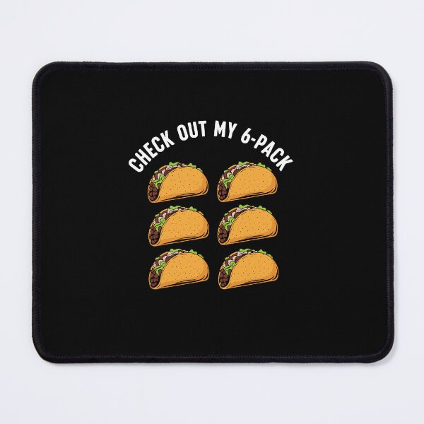 Item preview, Check Out My 6-Pack Funny Taco Pun Foodie Humor designed and sold by PopStars1993.
