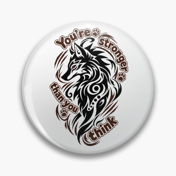 Item preview, You’re Stronger Than You Think – Tribal Wolf Motivation Design   designed and sold by Menna2030.