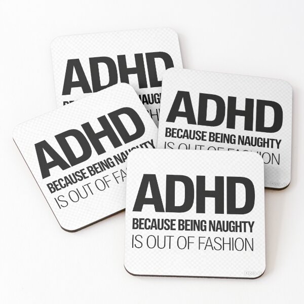 Item preview, ADHD Because Being Naughty Is Out Of Fashion — Neurodiversity Quote designed and sold by StokeMadeDesign.