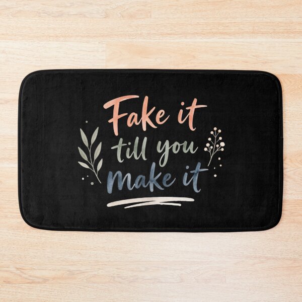 Item preview, Fake It Till You Make It designed and sold by ManggaeJM.