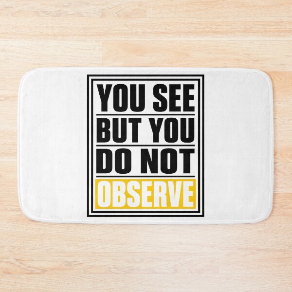 Item preview, Sherlock Holmes You See but Do Not Observe Quote designed and sold by Fenay Designs.