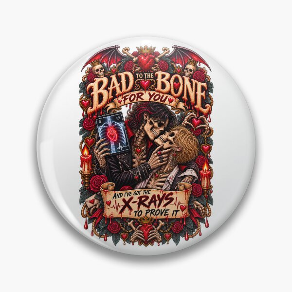 Item preview, DARK LOVE ❤️ - MONSTER ROMANCE COLLETION - SKELETON LOVE - BAD TO THE BONE FOR YOU - AND I’VE GOT THE X-RAYS TO PROVE IT - GAY PRIDE designed and sold by WheelieGdArt.