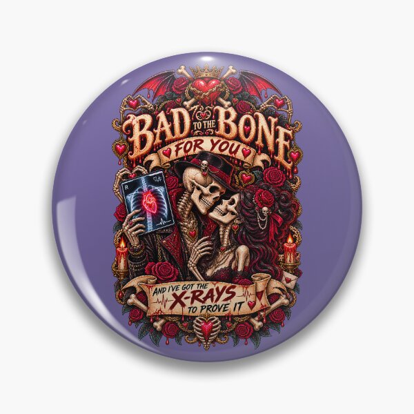 Item preview, DARK LOVE ❤️ - MONSTER ROMANCE COLLETION -  SKELETON LOVE - BAD TO THE BONE FOR YOU - AND I’VE GOT THE X-RAYS TO PROVE IT - v3 designed and sold by WheelieGdArt.