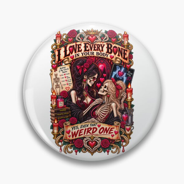 Item preview, DARK LOVE ❤️ - MONSTER ROMANCE COLLETION - SKELETON LOVE - I LOVE EVERY BONE IN YOUR BODY - YES, EVEN THAT WEIRD ONE - LESBIAN PRIDE designed and sold by WheelieGdArt.