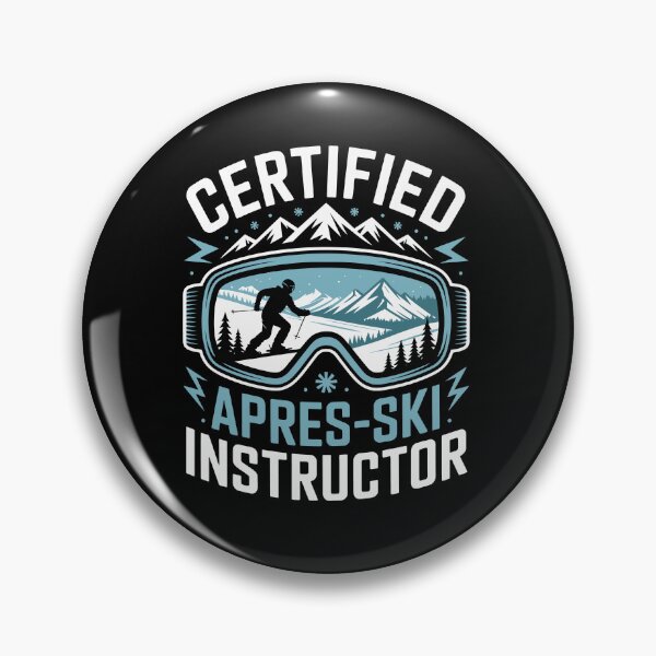 Item preview, CERTIFIED APRES‑SKI INSTRUCTOR designed and sold by jkrphoto.