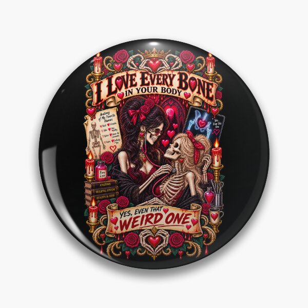 Item preview, DARK LOVE ❤️ - MONSTER ROMANCE COLLETION -  SKELETON LOVE - I LOVE EVERY BONE IN YOUR BODY - YES, EVEN THAT WEIRD ONE - LESBIAN PRIDE v2 designed and sold by WheelieGdArt.
