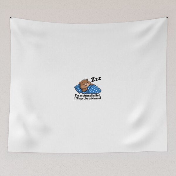 Item preview, 'm an Animal in Bed I Sleep Like a Marmot - Funny Marmot designed and sold by Csaba1983.