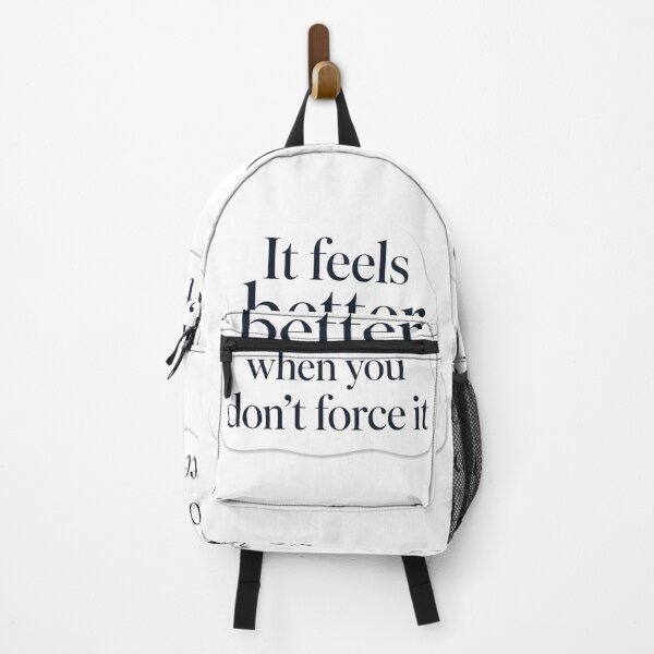 Item preview, It Feels Better When You Don't Force It designed and sold by YAM716.
