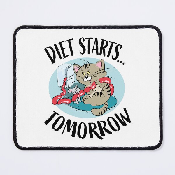 Item preview, Diet Starts Tomorrow Funny Cat and Mouse designed and sold by Ekaterina Biserova.