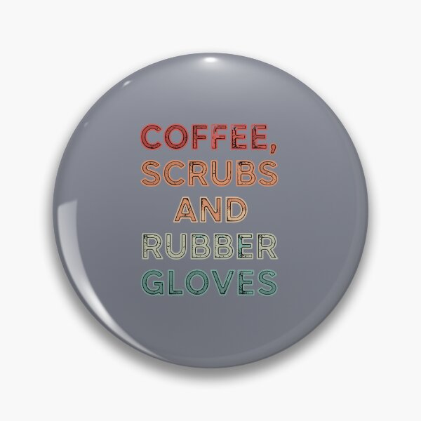 Item preview, Coffee, Scrubs And Rubber Gloves Nurse Doctor Medical Professional Healthcare Worker designed and sold by SofiBlair.