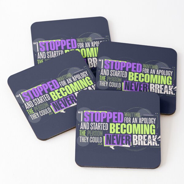 Item preview, “I stopped waiting for an apology and started becoming the person they could never break.” - Typographic Quote designed and sold by Firmansyahnw.