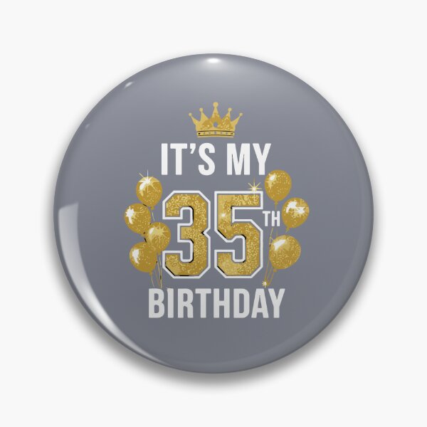 Item preview, It's My 35th Birthday Thirty-Fifth Birthday Celebration designed and sold by SofiBlair.
