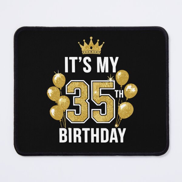 Item preview, It's My 35th Birthday Thirty-Fifth Birthday Celebration designed and sold by SofiBlair.