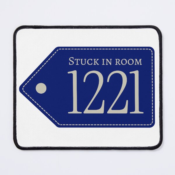 Item preview, Stuck in room 1221 designed and sold by Maria is Loud.