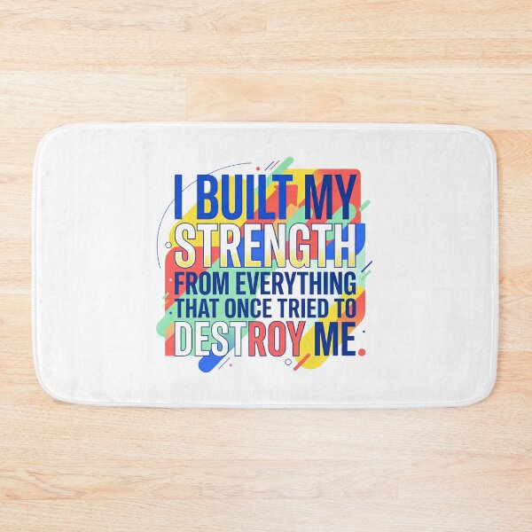 Item preview, “I built my strength from everything that once tried to destroy me.” - Typographic Quote designed and sold by Firmansyahnw.