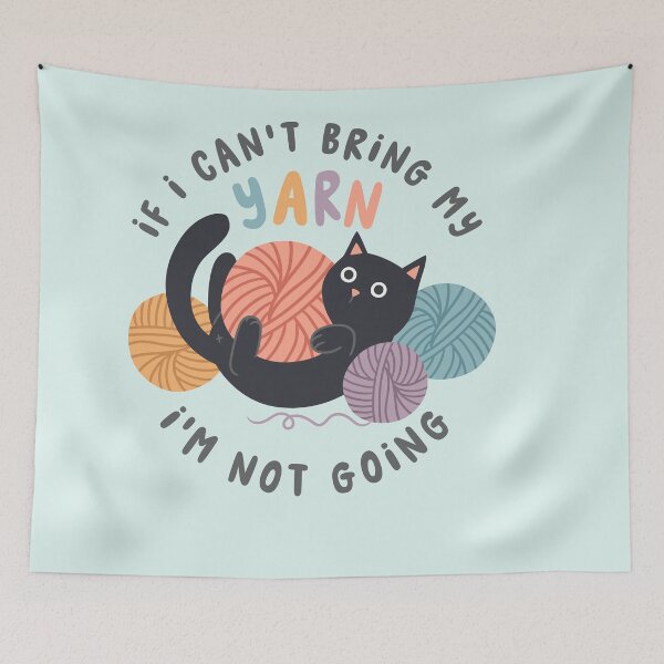 Item preview, if I can't bring my yarn I'm not going - black cat designed and sold by OHBOY! Handmade.