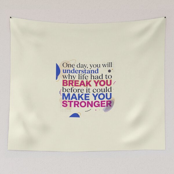 Item preview, “One day, you will understand why life had to break you before it could make you stronger.” - Typographic Quote designed and sold by Firmansyahnw.