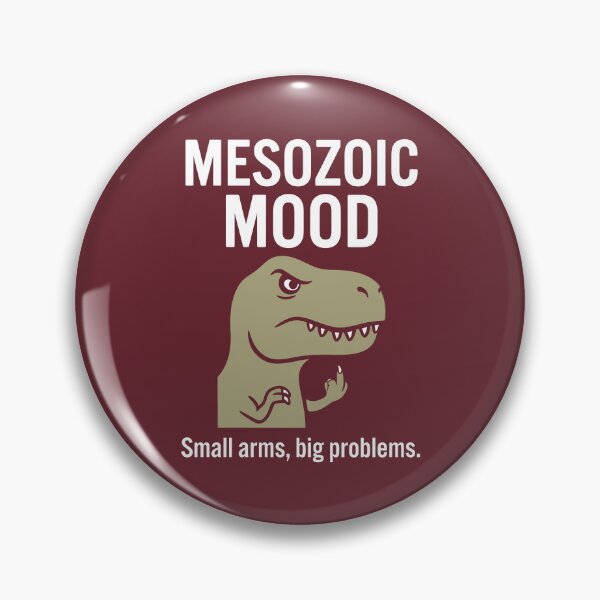 Item preview, Mesozoic Mood Small Arms Big Problems Angry T-Rex designed and sold by Amir Faysal.