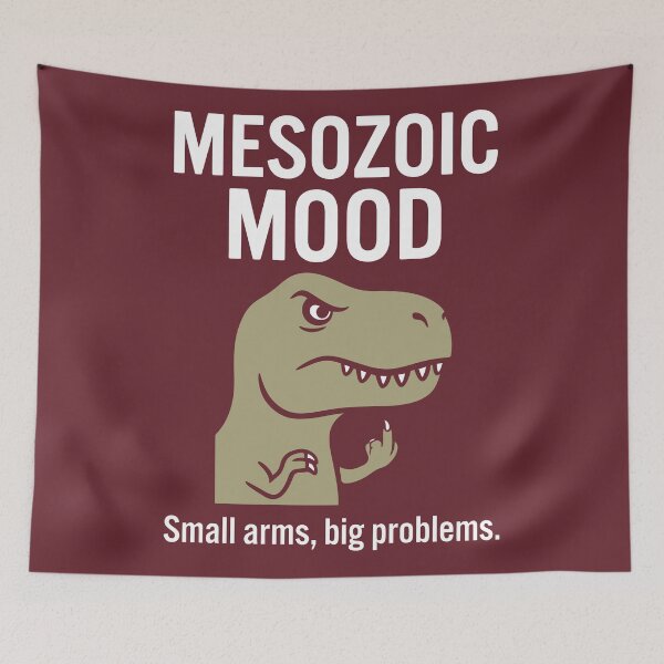 Item preview, Mesozoic Mood Small Arms Big Problems Angry T-Rex designed and sold by Amir Faysal.