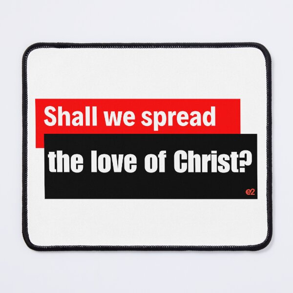 Item preview, Shall we spread the love of Christ? designed and sold by re2m.