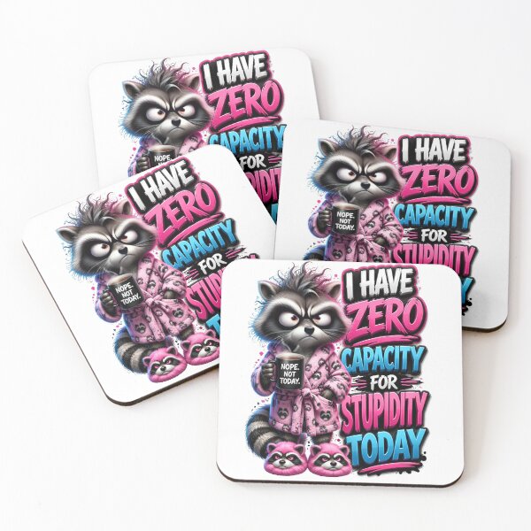 Item preview, ​I Have Zero Capacity For Stupidity Today Raccoon designed and sold by Sovereign Supply Co..