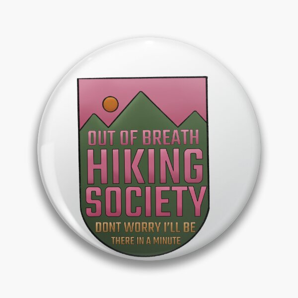 Item preview, Out of breath hiking society; don’t worry I’ll be there in a minute designed and sold by Bookreader123.