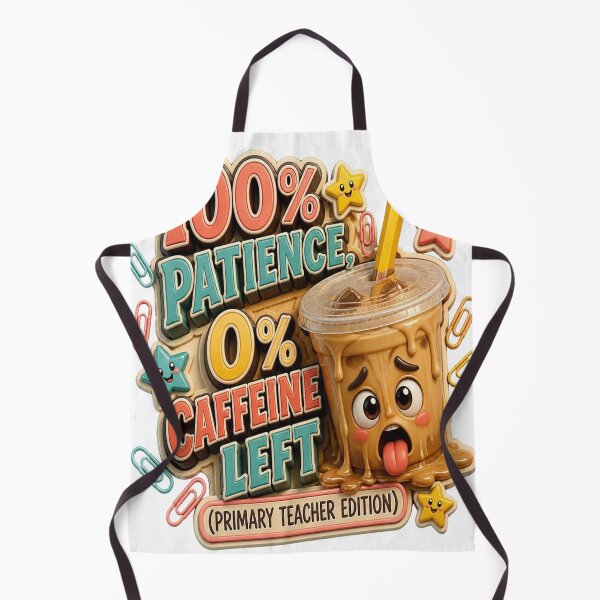 Item preview, 100 Percent Patience 0 Percent Caffeine Left Primary Teacher Back To School designed and sold by mo-carnival.