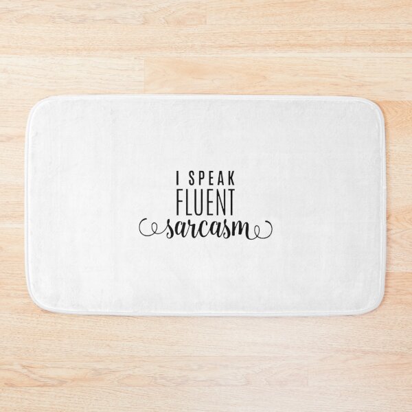 Item preview, Fluent Sarcasm Expert Funny Witty Quote | Best Buy designed and sold by yuryart.