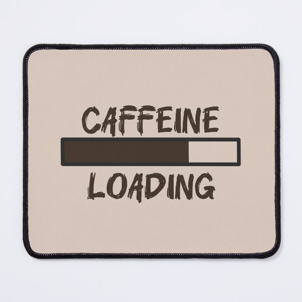 Item preview, Caffeine Loading designed and sold by xWiseGirl.