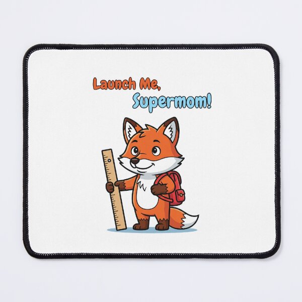 Item preview, Cute Fox Launch Me Supermom Back to School Kid designed and sold by PGRprint.