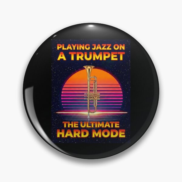 Item preview, Playing Trumpet on Hard Mode  - Funny Trumpet Quote  designed and sold by Art-Arcade6.