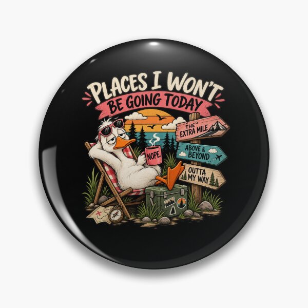 Item preview, Places I Won't Be Going Today Funny Sarcastic Quote designed and sold by ZACK ART.