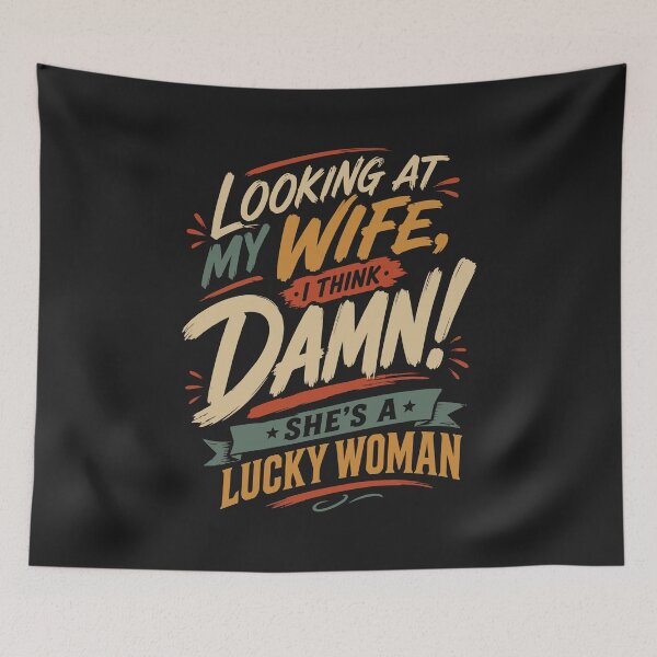 Item preview, Funny Husband Saying Looking At My Wife I Think Damn She's Lucky Woman Wedding Gifts Retro designed and sold by alenaz.