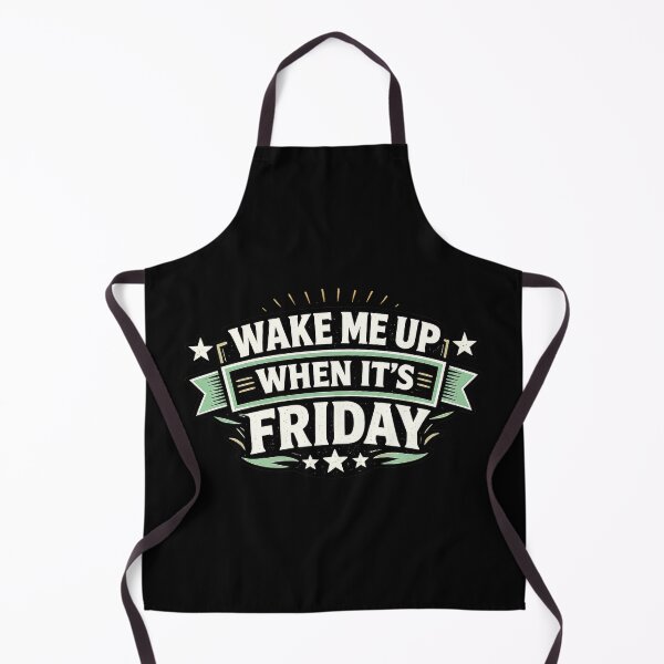 Item preview, Wake Me Up When It's Friday designed and sold by Elisabeth Lucas.