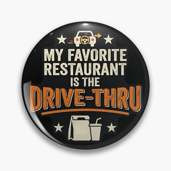 Item preview, My Favorite Restaurant Is The Drive-Thru Fast Food Humor designed and sold by DuckOddity.
