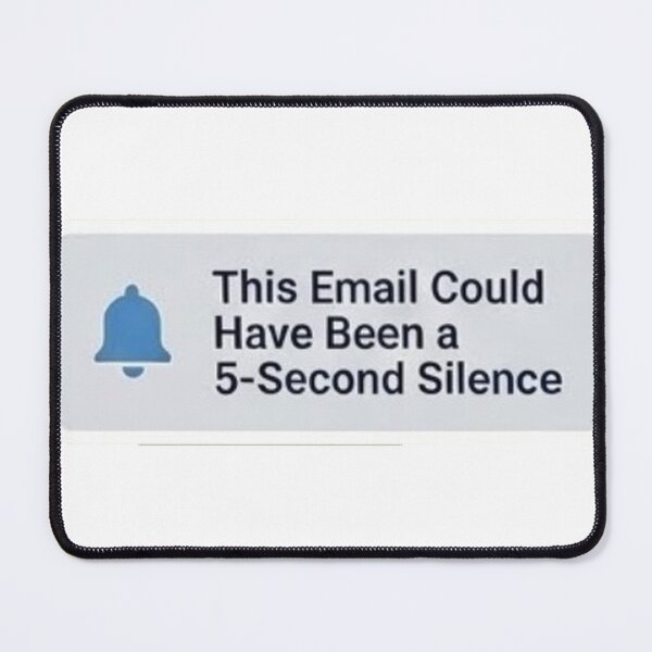 Item preview, This meeting could have been a 5-Second Silence designed and sold by Mammo25.