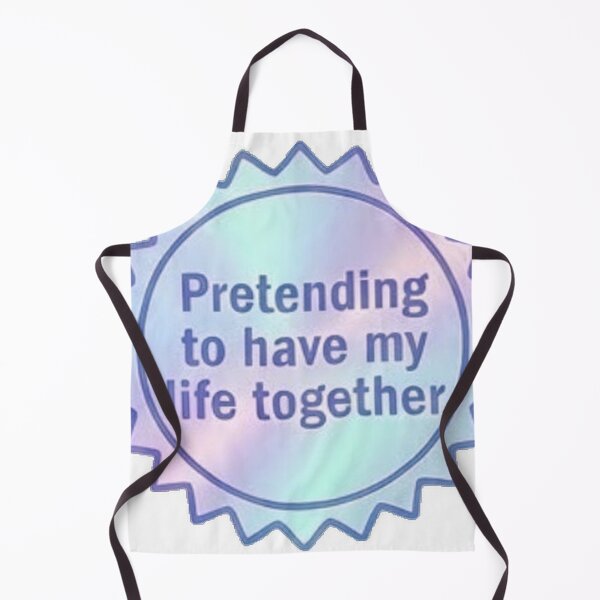 Item preview, Pretending to have my life together designed and sold by Mammo25.