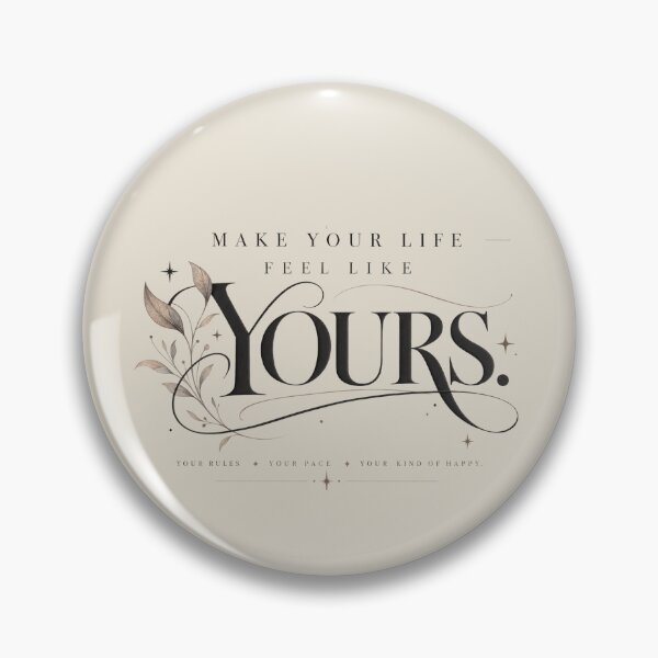 Item preview, Make Your Life Feel Like Yours – Minimalist Botanical Quote designed and sold by MUSA'S.