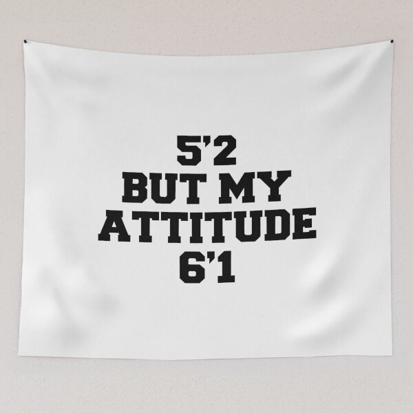 Item preview, 5'2 But My Attitude 6'1 | Funny Sassy Short Girl Quote designed and sold by Alluka Brand.