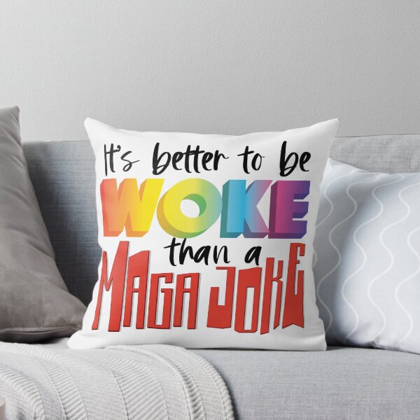 Item preview, It's better to be Woke than a MAGA Joke designed and sold by Deviant Logic Design.
