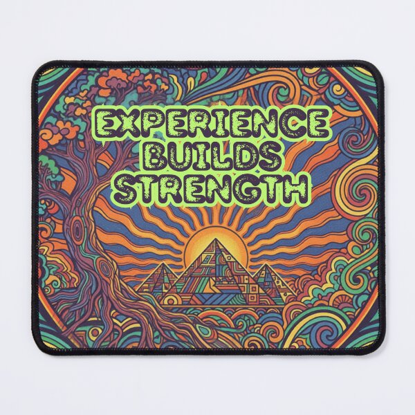 Item preview, EXPERIENCE BUILDS STRENGTH designed and sold by MaciejErdon.