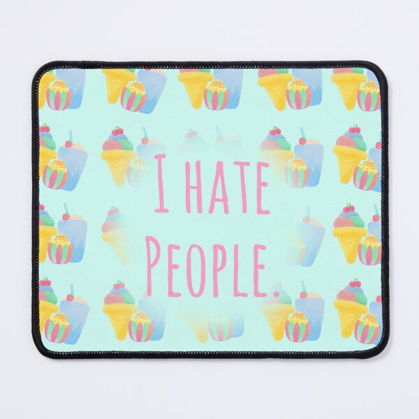 Item preview, i hate people - ice cream cupcake smoothie designed and sold by FandomizedRose.