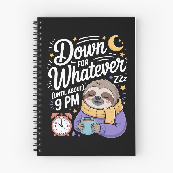 Item preview, Down for Whatever (until about) 9 PM” designed and sold by jkrphoto.